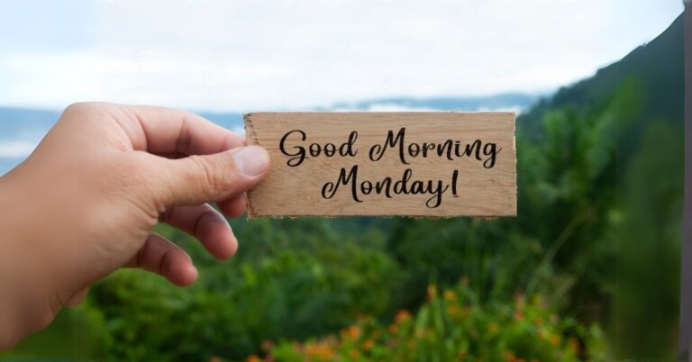Good Morning Monday, Monday Wishes, Monday quotes