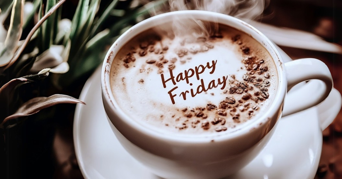 Friday Quotes, Happy Friday
