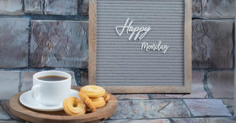 Monday blessings and Monday prayers