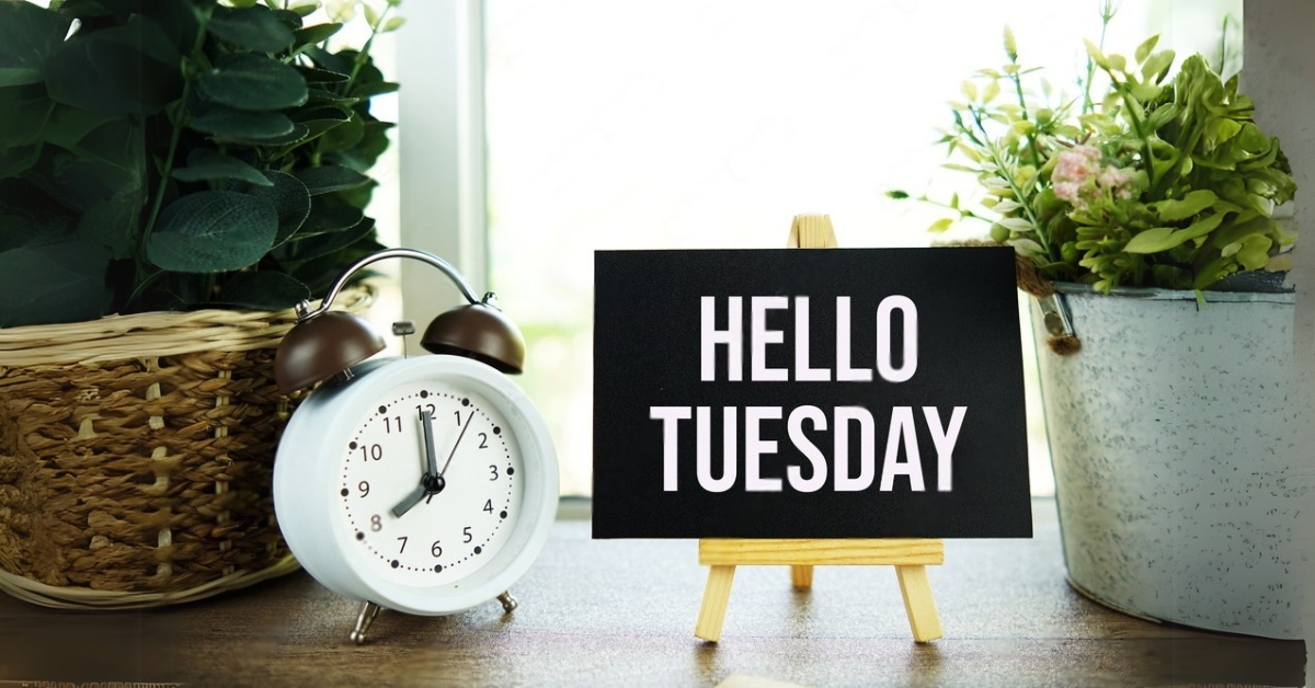 Wishes, Quotes for Tuesdays