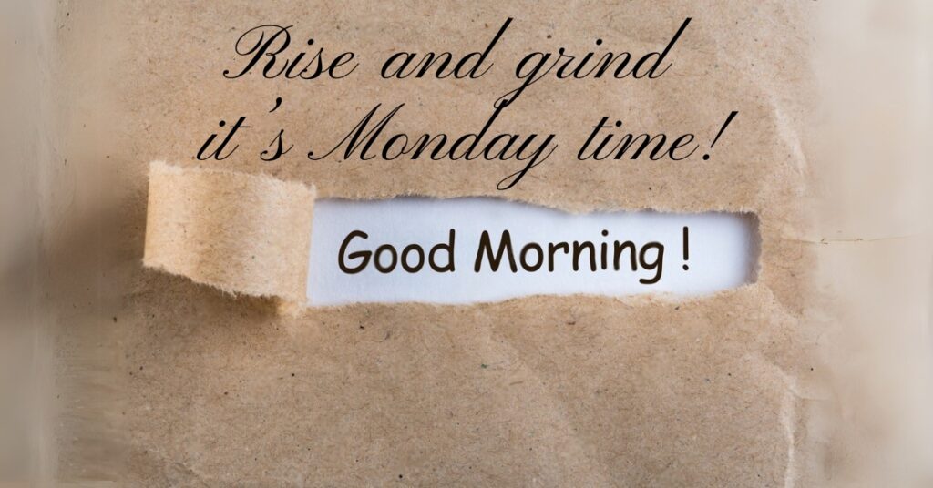 good morning monday quote