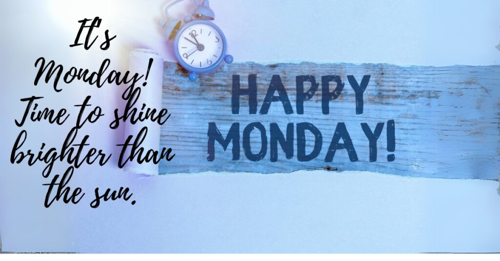 monday quote with clock