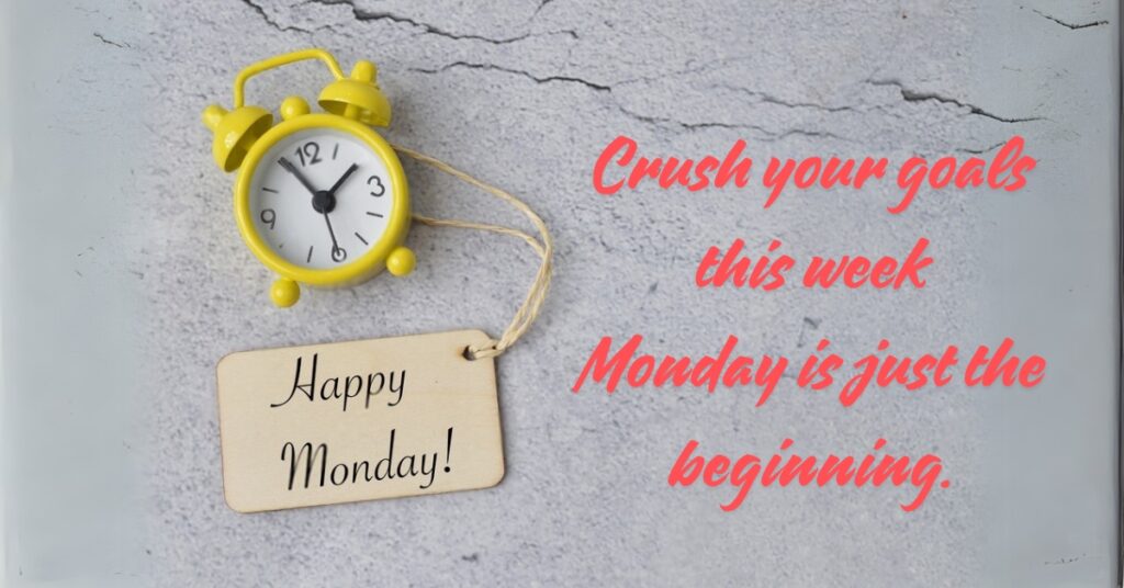 monday quote with clock and paper