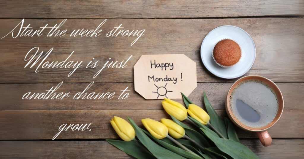 monday quote with cup