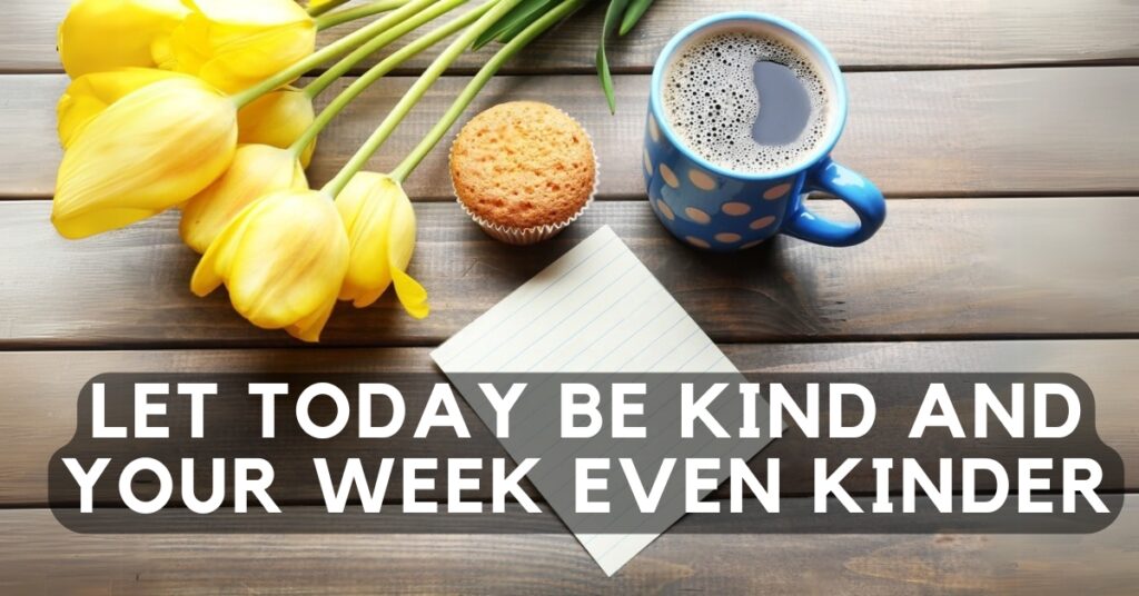 monday quote with cup cake and coffee