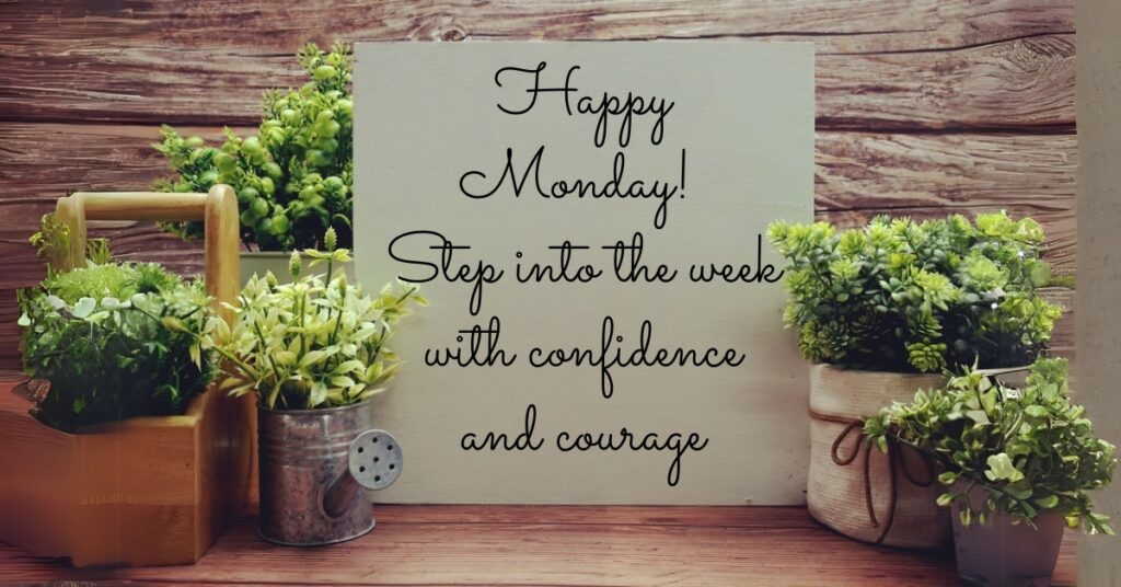 monday quote with green plants