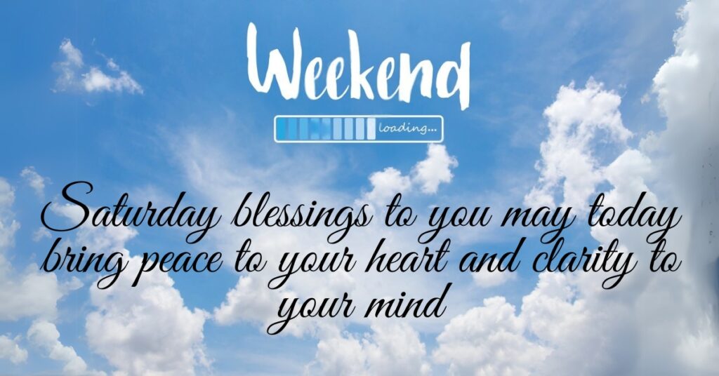 saturday blessing with blue sky background