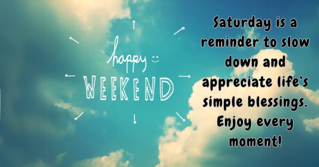 saturday quote with sky and clouds