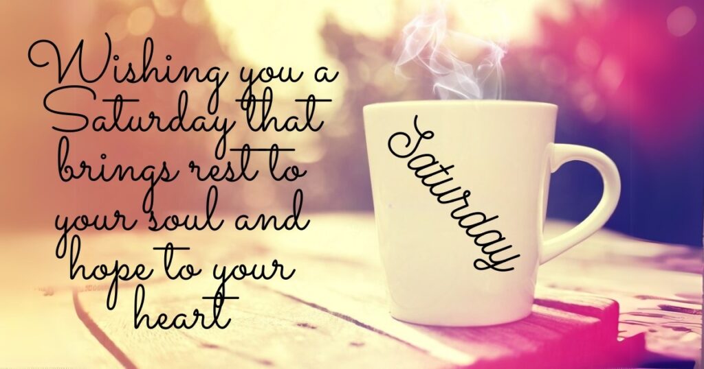 saturday wish with white cup of coffee