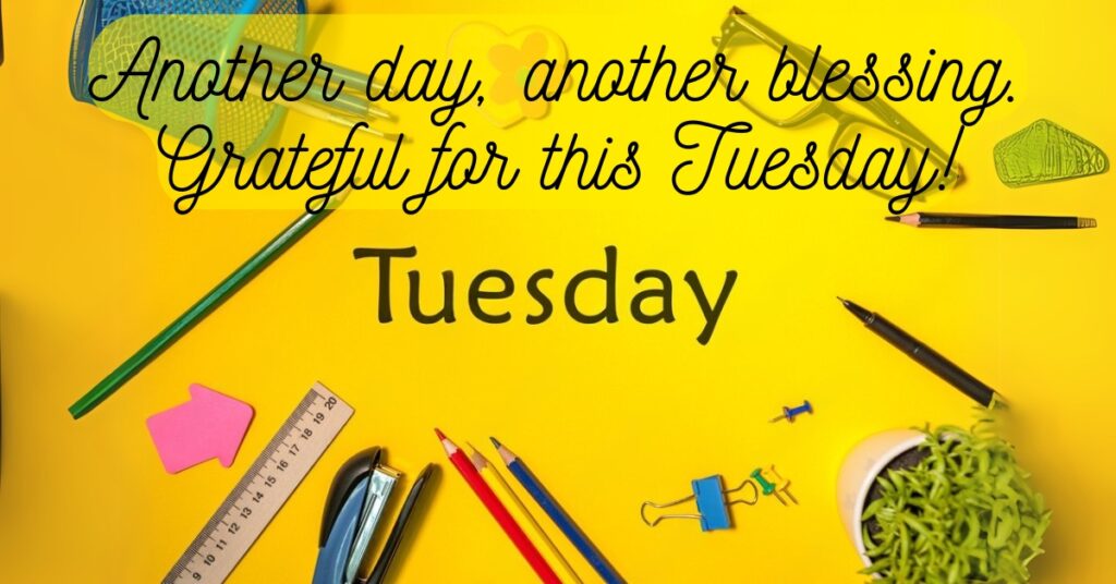 thankful tuesday