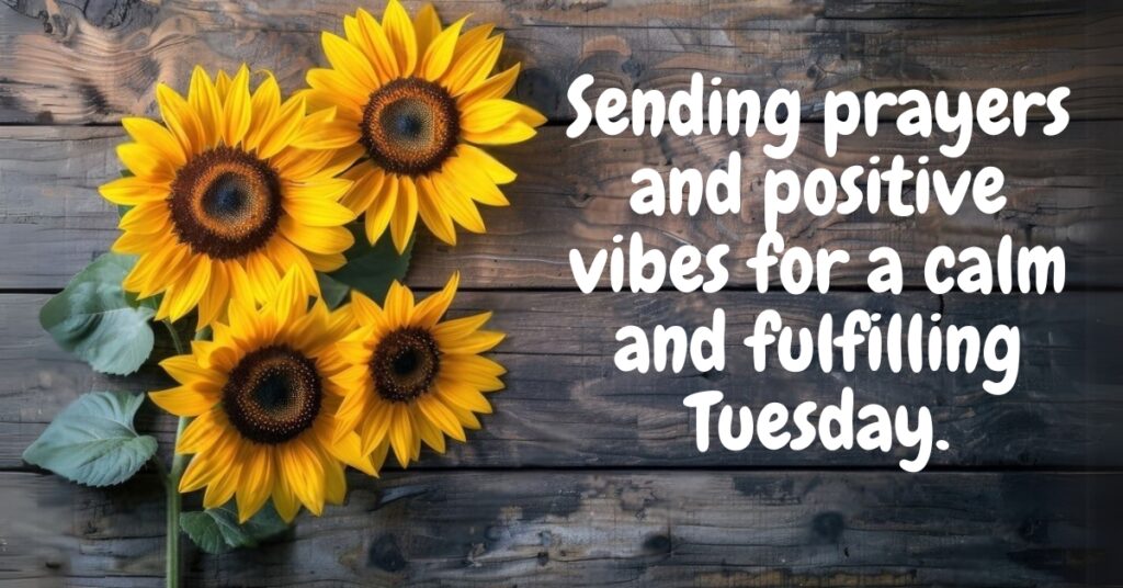 tuesday prayers yellow flowers
