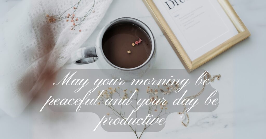 good morning blessings productive day