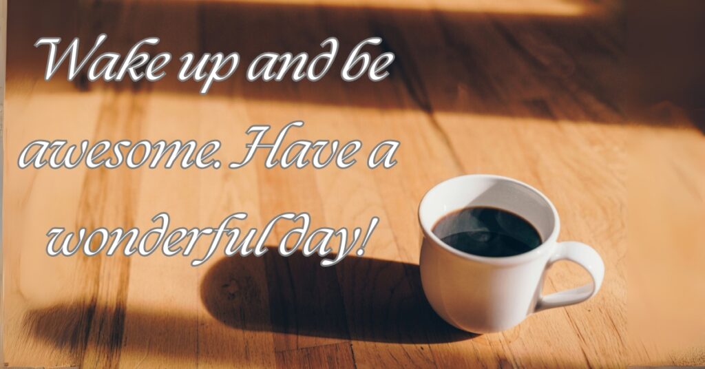 good morning quote white cup on table